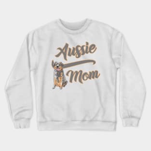 Copy of Aussie Mom! Especially for Australian Shepherd Lovers! Crewneck Sweatshirt